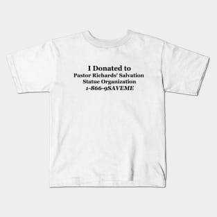 Pastor Richards' Salvation Statue Organization Kids T-Shirt